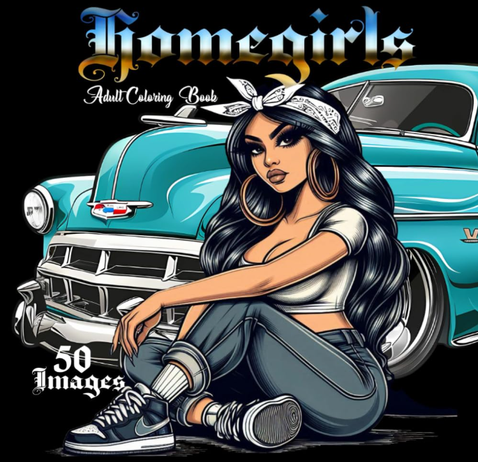 Homegirls Adult Coloring Book: Ages 13+ Paperback