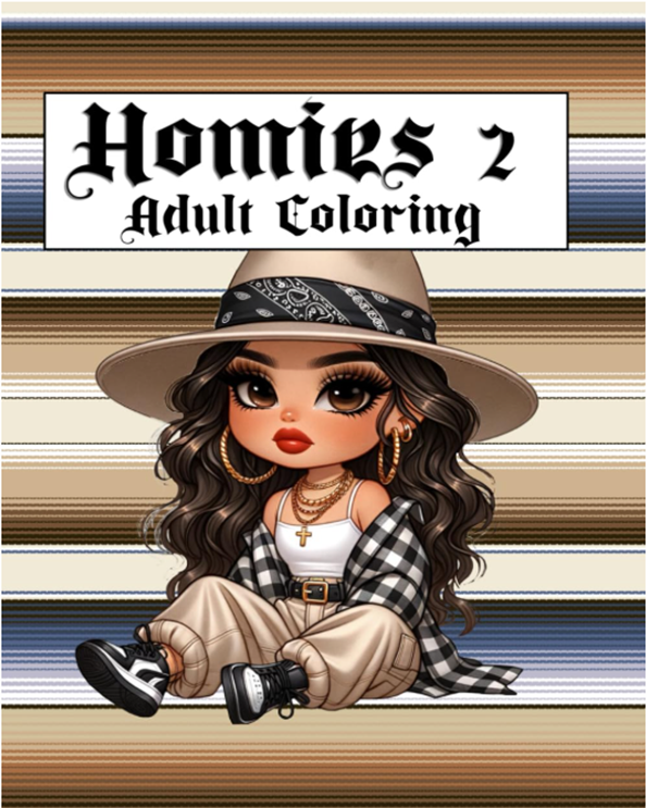 Homies 2: Teens and Adults Stress relief coloring book