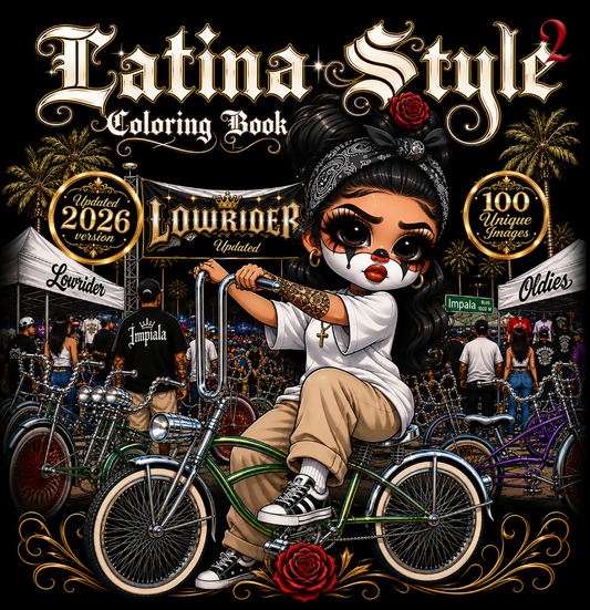 Latina Style 2 A Chola & Chicana Adult Coloring Book 100 Unique Kawaii Chibi Girls, Lowrider Culture, West Coast Fashion, Cute Latina Style Illustrations